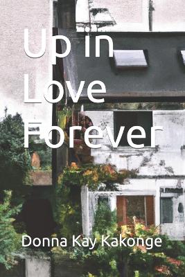 Book cover for Up in Love Forever