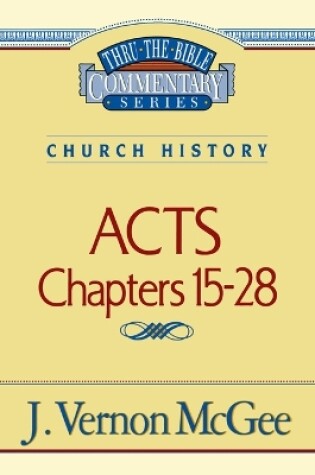 Cover of Thru the Bible Vol. 41: Church History (Acts 15-28)