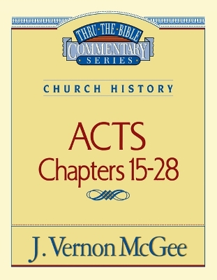 Cover of Thru the Bible Vol. 41: Church History (Acts 15-28)