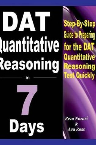 Cover of DAT Quantitative Reasoning in 7 Days