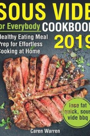 Cover of Sous Vide for Everybody Cookbook 2019