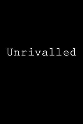 Book cover for Unrivalled