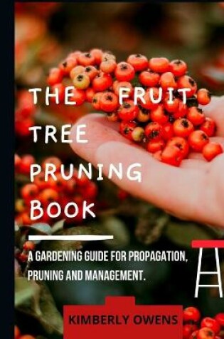 Cover of The Fruit Tree Pruning Book