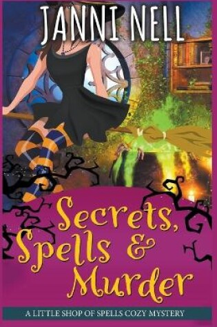 Cover of Secrets, Spells & Murder