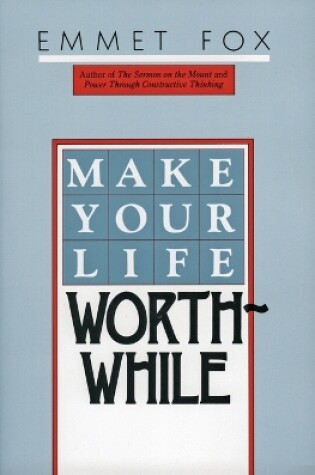 Cover of Make Your Life Worthwhile