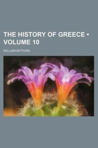 Cover of The History of Greece (Volume 10)