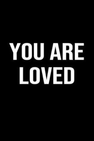 Cover of You Are Loved