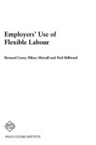 Cover of Employers' Use of Flexible Labour
