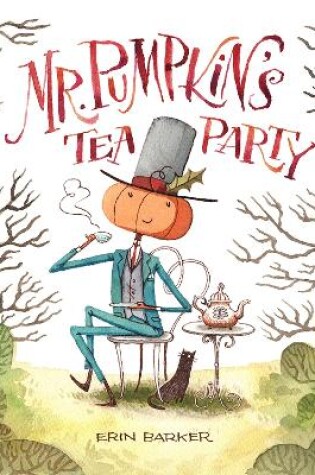 Cover of Mr. Pumpkin's Tea Party