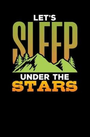 Cover of Let's Sleep Under The Stars