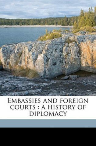 Cover of Embassies and Foreign Courts