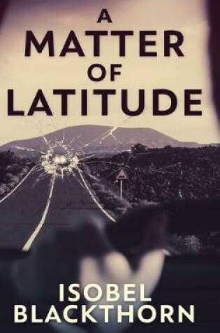 Cover of A Matter Of Latitude