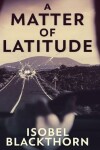 Book cover for A Matter Of Latitude