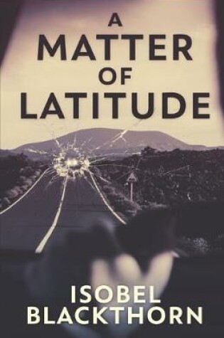 Cover of A Matter of Latitude