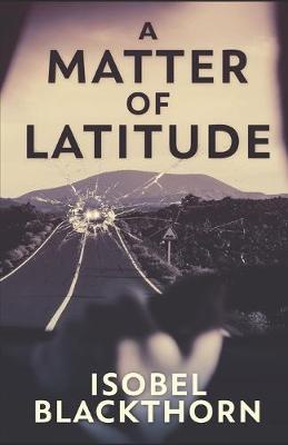 Book cover for A Matter of Latitude