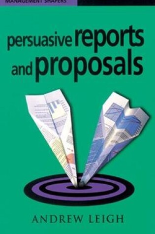 Cover of Persuasive Reports and Proposals