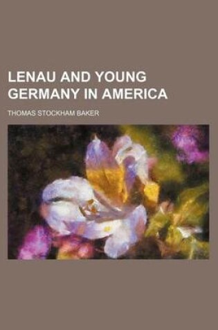 Cover of Lenau and Young Germany in America