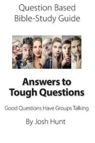 Cover of Question-based Bible Study Guide -- Answers to Tough Questions