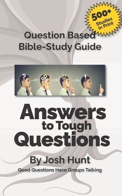 Book cover for Question-based Bible Study Guide -- Answers to Tough Questions
