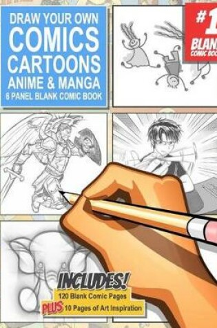 Cover of Draw Your Own Comics Cartoons Anime & Manga 6 Panel Blank Comic Book