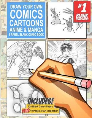 Book cover for Draw Your Own Comics Cartoons Anime & Manga 6 Panel Blank Comic Book