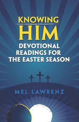 Book cover for Knowing Him