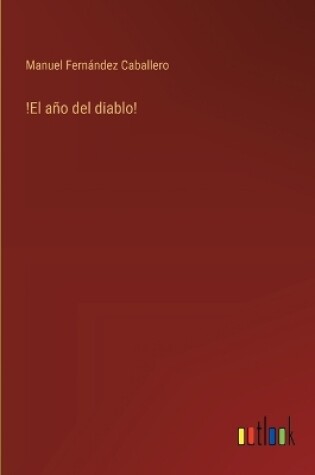 Cover of !El a�o del diablo!