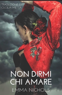 Book cover for Non Dirmi Chi Amare