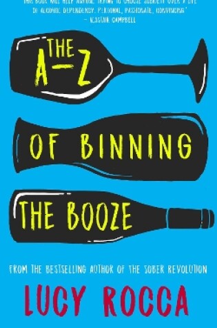 Cover of The A-Z of Binning the Booze