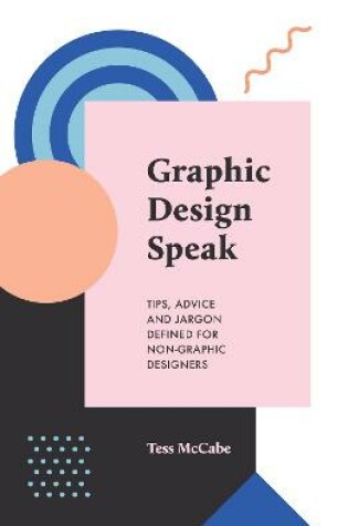 Cover of Graphic Design Speak