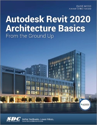 Book cover for Autodesk Revit 2020 Architecture Basics