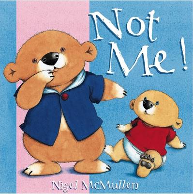 Book cover for Not Me! Board Book