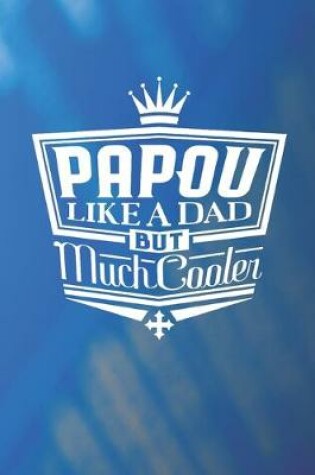 Cover of Papou Like A Dad But Cooler