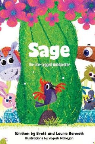 Cover of Sage, The One-Legged Woodpecker