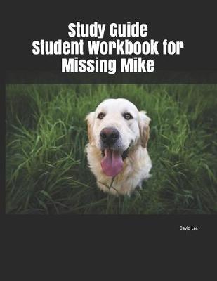 Book cover for Study Guide Student Workbook for Missing Mike