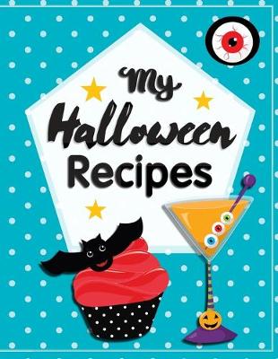 Book cover for My Halloween Recipes