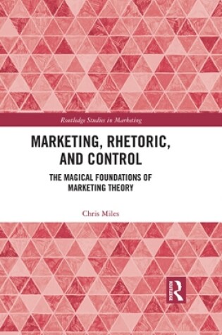 Cover of Marketing, Rhetoric and Control