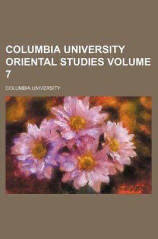 Cover of Columbia University Oriental Studies Volume 7