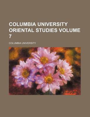 Book cover for Columbia University Oriental Studies Volume 7