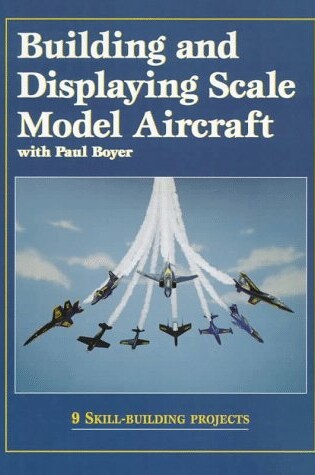 Cover of Build and Display Model Aircraft