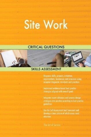 Cover of Site Work Critical Questions Skills Assessment