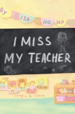 Cover of I Miss My Teacher