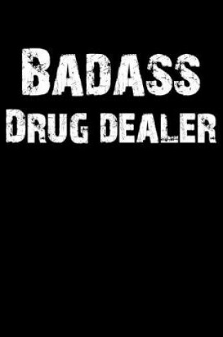 Cover of Badass Drug Dealer