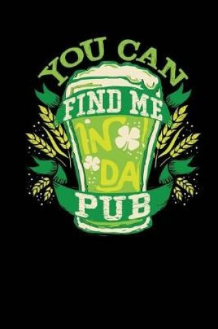 Cover of You Can Find Me In Da Pub