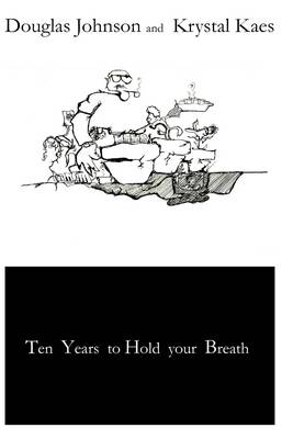 Book cover for Ten Years to Hold Your Breath