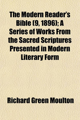 Book cover for The Modern Reader's Bible (9, 1896); A Series of Works from the Sacred Scriptures Presented in Modern Literary Form