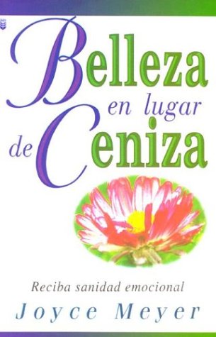 Book cover for Belleza En Lugar de Cenizas