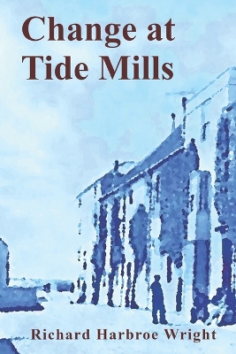 Book cover for Change at Tide Mills