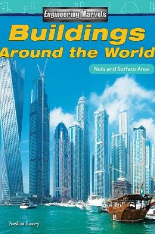 Cover of Engineering Marvels: Buildings Around the World: Nets and Surface Area