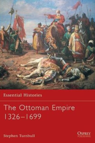 Cover of The Ottoman Empire 1326-1699